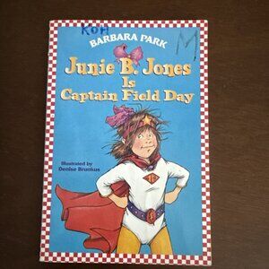 Junie B. Jones Is Captain Field Day book by Barbara Park, First edition.